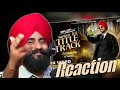 Reaction SARDAAR JI 3 TITLE TRACK Full Video Diljit Dosanjh Neeru MixSingh