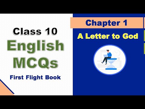 A Letter to God MCQs Class 10 English First Flight Book Chapter 1 MCQ Question Answers