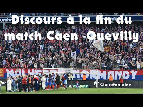 Discours d'Oniangue, Moulin et Pickeu après Caen - Quevilly