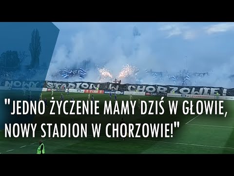 "Jedno życzenie mamy dziś w głowie, nowy stadion w Chorzowie!"