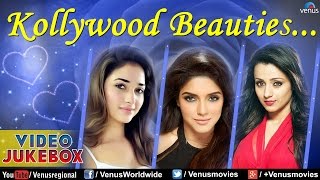 Kollywood Beauties : Superhit Tamil Songs II Video Jukebox