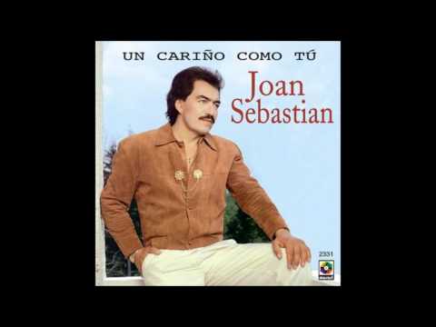Joan Sebastian - Un Cariño Como Tu