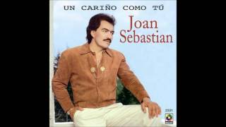 Joan Sebastian - Un Cariño Como Tu