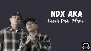 Download lagu NDX AKA - RASAH DADI PELANGI | LIRIK VIDEO MUSIK mp3