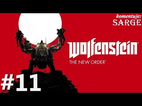 Zagrajmy w Wolfenstein: The New Order odc. 11 - Wybuchowa ucieczka