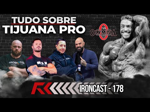 TUDO SOBRE TIJUANA PRO - DIRETO DOS EUA - IRONCAST #178