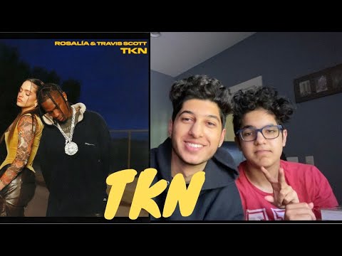 Rosalia & Travis Scott - TKN REACTION/REVIEW (Reacción/Revisión)