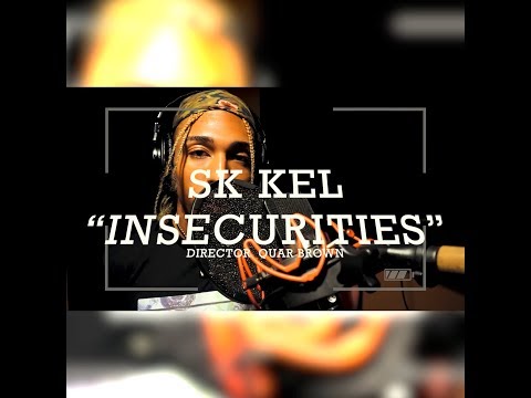 SK Kel - Insecurities | Shot by Quar Brown |