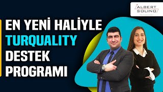 Turquality Nedir? Turquality Hibe Süreçleri ve 2020 Destekleri Nelerdir?