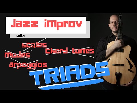 How to Improvise Jazz Guitar w/ Triads [tab] - NO SCALES, MODES, ARPEGGIOS, or CHORD TONES