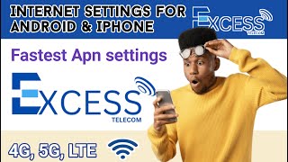 Excess Telecom APN Settings - Excess Telecom 3G 4G 5G Internet Settings