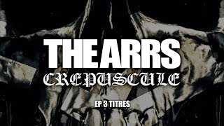 THE ARRS - EP Crepuscule (full)