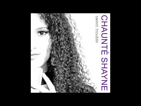 Chaunté Shayne - Here I Am (Official Audio)