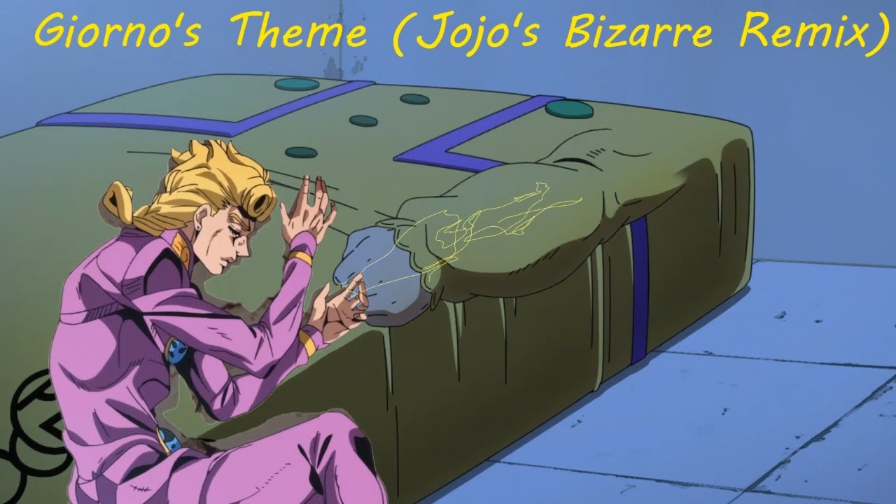 Giorno's Theme (JoJo's Bizarre Remix)