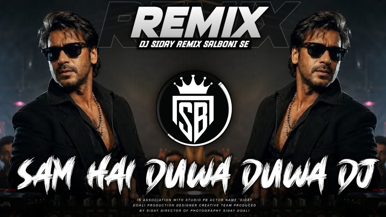 SAM HAI DUWA DUWA DJ| EDM SONG | SIDEY REMIX |