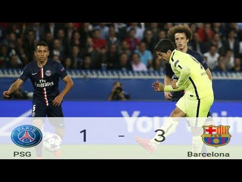 PSG 1-3 Barcelona All Goals & Extended Highlights - Classic Matches 2015