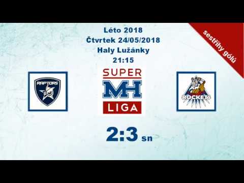 MH Superliga (Léto 2018) - Raptors vs. Rockets 2:3sn - sestřih gólů