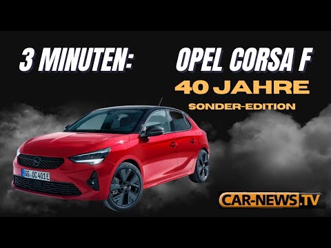 3 Minuten Opel Corsa40 - 2023 ist der Corsa 40 Jahre alt und Opel spendiert ein Sondermodell