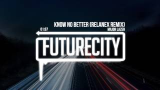 Major Lazer - Know No Better (Relanex Remix)