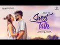 Sweet Talk - Official Video | Taniya & Sajan| AmmyX | I Music | BelNode Studio