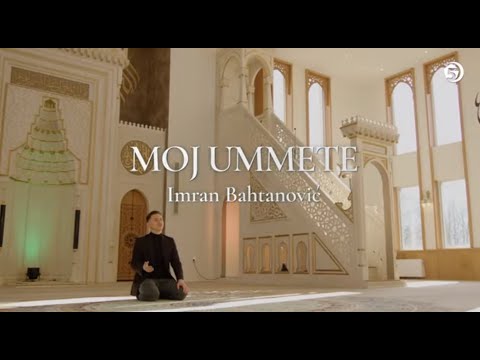 Moj ummete - Imran Bahtanović