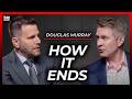 The Only Thing That Will Wake Leftists Up | Douglas Murray