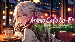 🎧🎌 Anime Café Lo Fi - 🎶 Cozy Beats for Studying