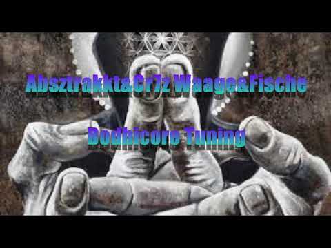 Absztrakkt&Cr7z W&F Bodhicore Tuning