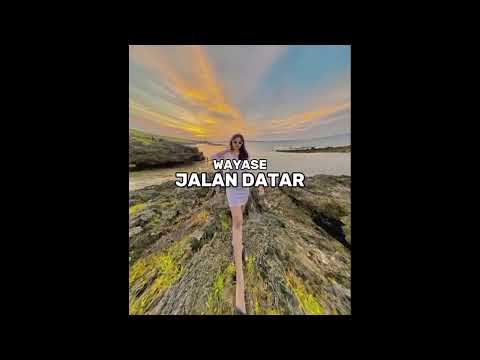 RPVL TMR - WAYASE - JALAN DATAR 