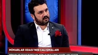 MİMARLAR ODASI BURSA ŞUBESİ BAŞKANI ÖMER FARUK ŞAHİN - SATIRBAŞI
