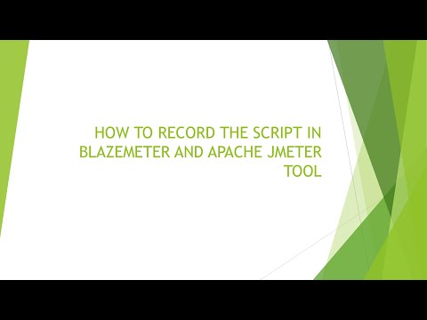 HOW TO RECORD THE SCRIPT IN BLAZEMETER AND APACHE JMETER TOOL