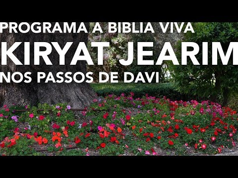 Kiryat Yearim - Obed Edom, o local onde repousou a Arca da Alian&ccedil;a