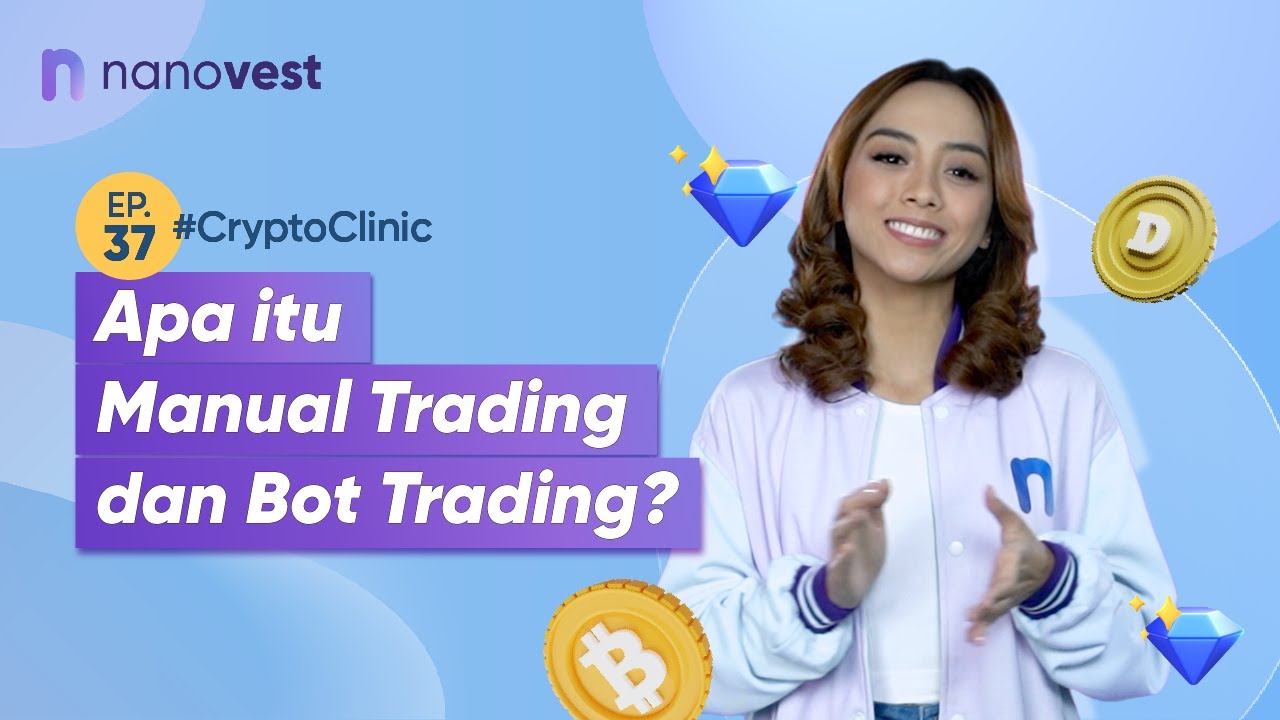 PERBEDAAN ANTARA MANUAL DAN BOT TRADING