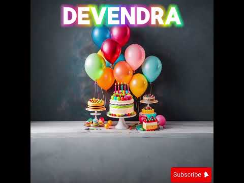 Happy birthday Devendra song # happy birthday video # Go viral#@Happy birthday songs with name