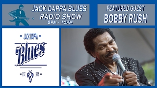 Bobby Rush  - Jack Dappa Blues Radio