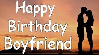 Happy Birthday Boyfriend Song