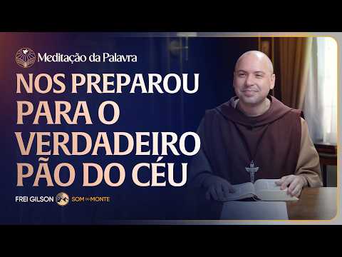 FREI GILSON-MEDITAÇÃO DA PALAVRA