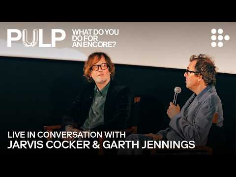 In Conversation with Jarvis Cocker and Garth Jennings