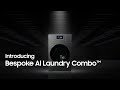 Introducing Bespoke AI Laundry Combo Samsung
