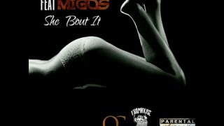 Pop-A-Lot - She Bout It (ft. Migos)