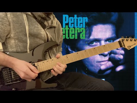 Peter Cetera - Glory of Love (Huff Guitar Cover)