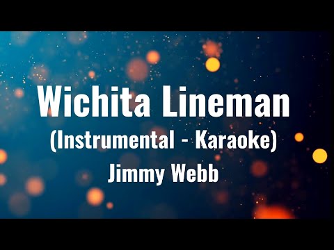 Wichita Lineman (Instrumental - Karaoke) | Jimmy Webb