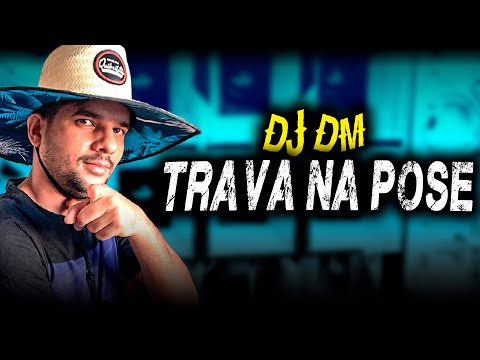 VERSÃO PAREDÃO 2021 - XOTE FUNK TOP - DJ DM TRAVA NA POSE