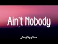 Chaka Khan and Rufus - Ain't Nobody (lyrics)