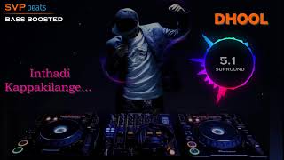 Download lagu Inthadi Kappakilange ~ Dhool ~ Vidyasagar 🎼 5.1 SURROUND 🎧 BASS BOOSTED 🎧 SVP Beats ~ Vikram mp3 Download lagu Inthadi Kappakilange ~ Dhool ~ Vidyasagar 🎼 5.1 SURROUND 🎧 BASS BOOSTED 🎧 SVP Beats ~ Vikram mp3