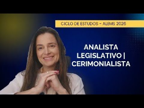 Como montar um ciclo de estudos até a prova da ALEMS | Cerimonialista