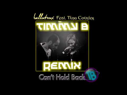 Bellatrax Ft. Tina Cousins - Can't Hold Back ( Timmy B Remix ) [Reworked Vocals] **House** [HD]