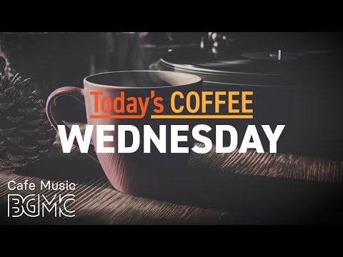 WEDNESDAY COFFEE: Midweek Reset 🌿 Gentle Smooth Jazz for Calm Focus, Study & Work