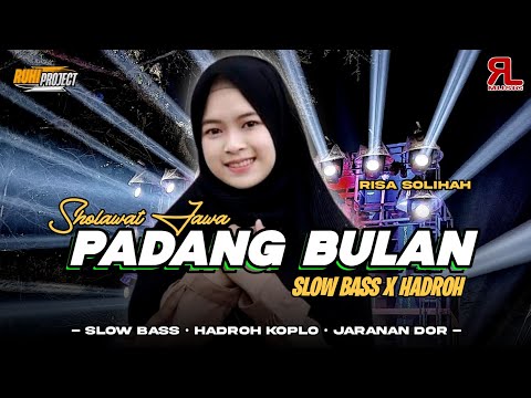 DJ SHOLAWAT JAWA - PADANG BULAN | SLOW BASS X HADROH FULL GLERITY