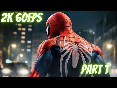 SPIDER-MAN REMASTERED PC Gameplay Walkthrough Part 1 Begin FULL GAME [2K 60FPS ULTRA]
